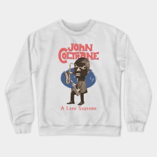 A Love Supreme Crewneck Sweatshirt